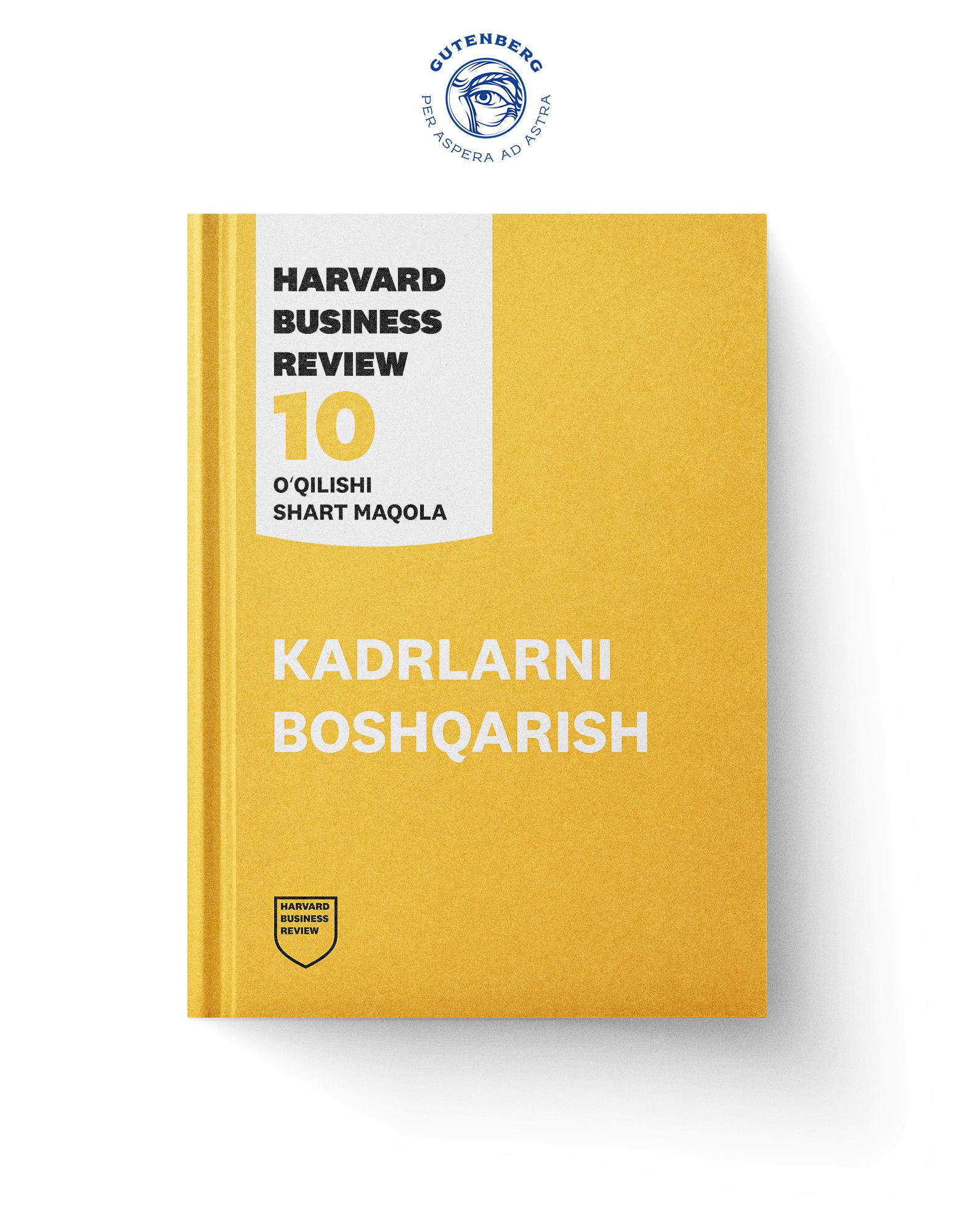 HBR's 10 Must Reads: Kadrlarni boshqarish